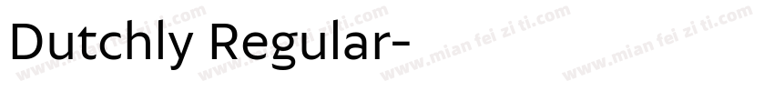 Dutchly Regular字体转换